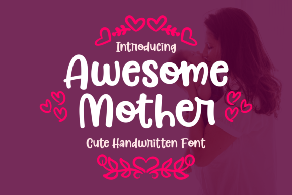 Awesome Mother: A Playful Script Font for Eye-Catching Campaigns