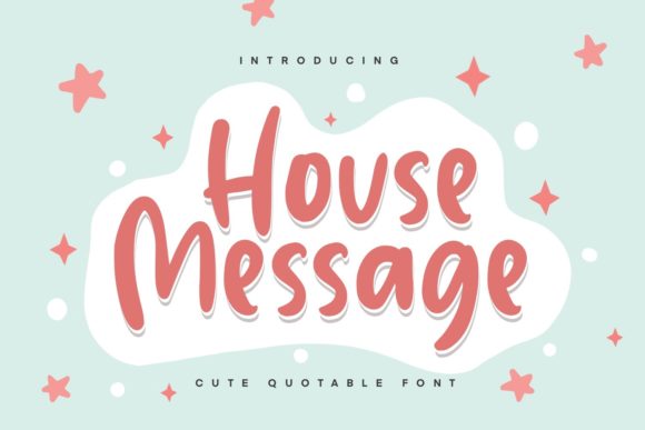 House Message Font for Engaging Digital Campaigns