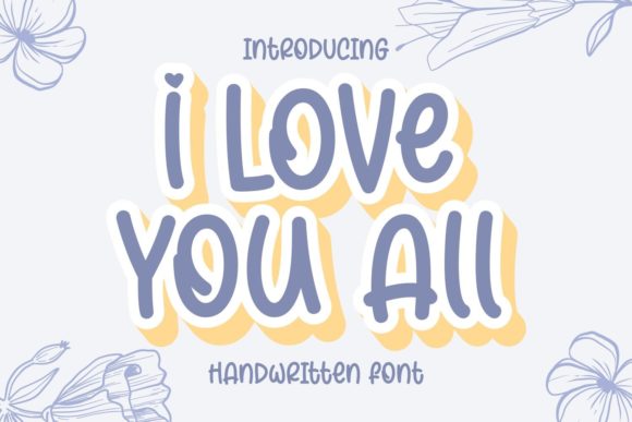 I Love You All Font for Business Branding
