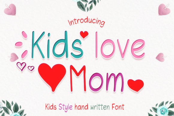 Kids Love Mom Font for Editorial Design