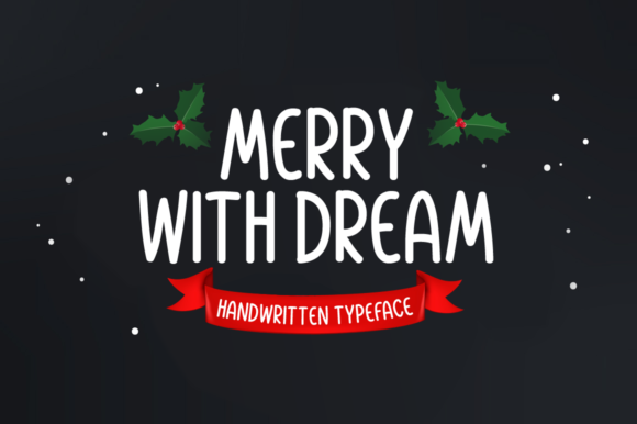 Merry with Dream Font for Handmade Creations