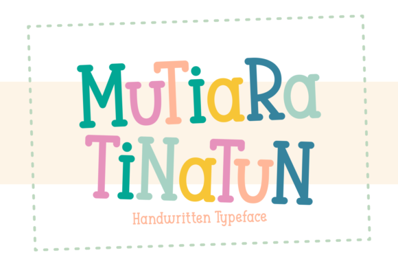 Mutiara Tinatun: A Quirky Handwritten Font for Branding