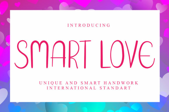 Smart Love Font for Handmade and Commercial Projects